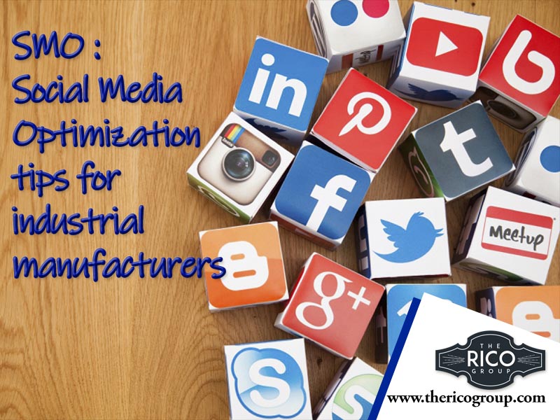 What are the best Social Media Optimization (SMO) practices for industrial manufacturers?