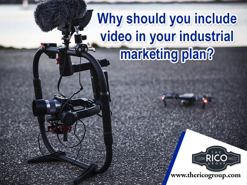 Are videos part of your industrial marketing plan? They should be.