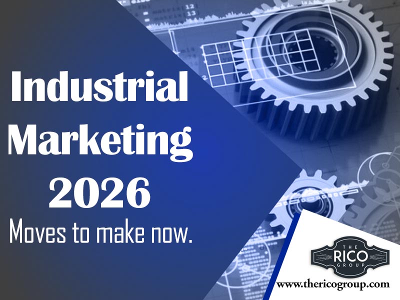 Get Ahead of 2026: Industrial Marketing Moves To Make Now